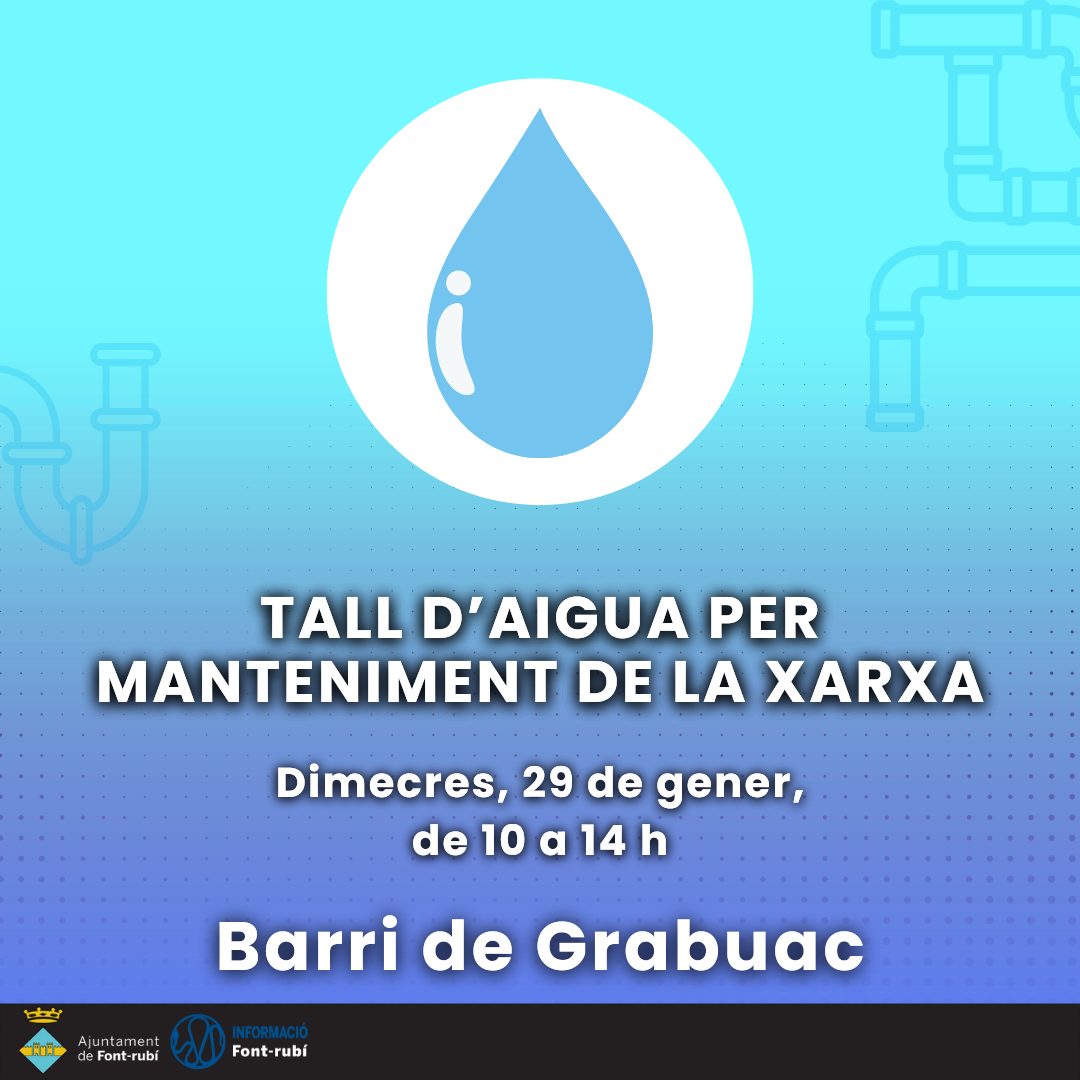 Tall d'aigua per manteniment de la xarxa